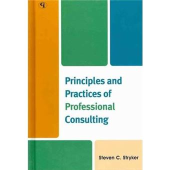 Principles and Practices of Professional Consulting - 1