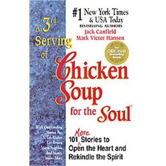 A 3rd Serving of Chicken Soup for the Soul, Chicken Soup for the Soul Series - 1