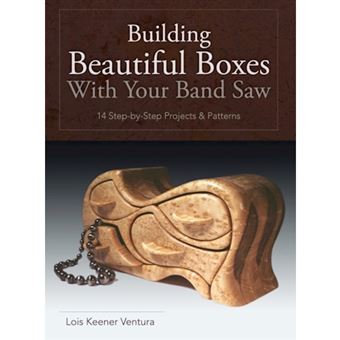 Building Beautiful Boxes with Your Band Saw - Hardback - 2015 - 1