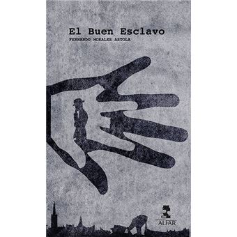 El Buen Esclavo - 1