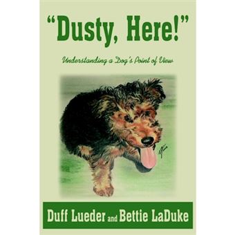 Dusty, Here! - Understanding a Dog's Point of View - Paperback / softback - 2004 - 1