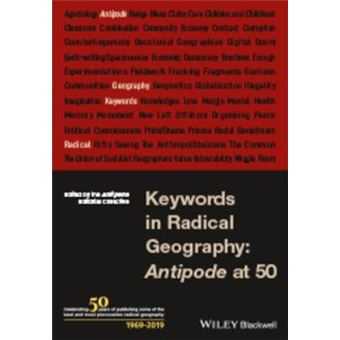 Keywords In Radical Geography Antipode At 50 Antipode Book Series - 1