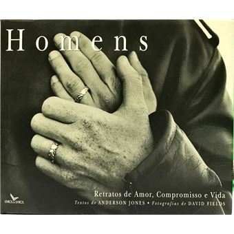 Homens, Retratos de Amor, Compromisso e Vida - 1