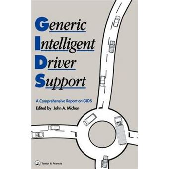 Generic Intelligent Driver Support - [A Comprehensive Report on GIDS] - Hardback - 1993 - 1
