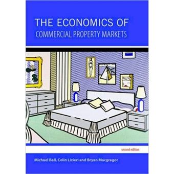 The Economics of Commercial Property Markets - Paperback - 2015 - 1