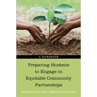 Preparing Students To Engage In Equitable Community Partnerships By Cory Sprinkel - 1