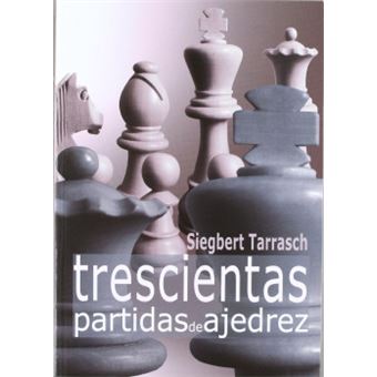 Trescientas Partidas De Ajedrez - 1