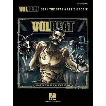 Volbeat Seal The Deal  Let'S Boogie Gtr Recorded Versions Gtr Tab Bk Tab Transcriptions With Lyrics Guitar Recorded Vers - 1