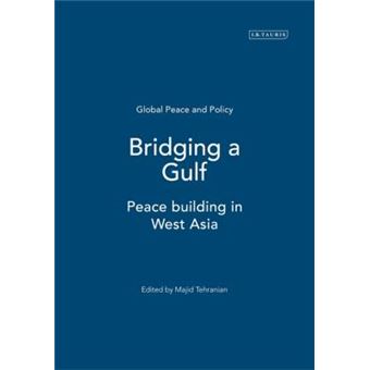 Bridging a Gulf - Peace-building in West Asia - Hardback - 2003 - 1