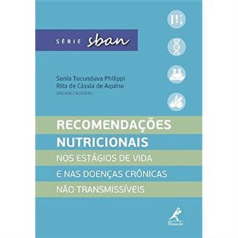 Recomendações Nutricionais: Nos Estágios De Vida E Nas Doenças Crônicas Não Transmissíveis - 1