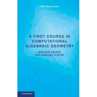 A First Course in Computational Algebraic Geometry - Paperback - 2013 - 1
