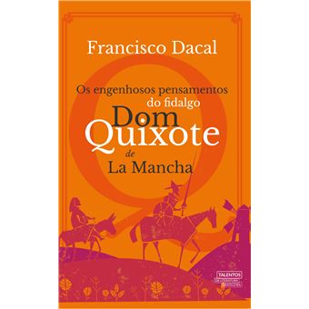 Os Engenhosos Pensamentos do Fidalgo Dom Quixote de La Mancha - 1
