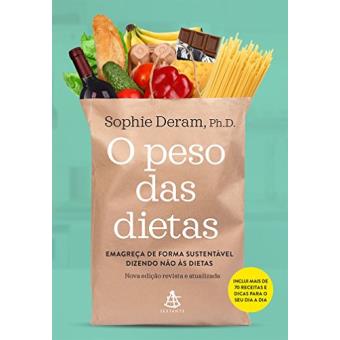 O Peso Das Dietas. Emagreça de Forma Sustentável Dizendo Não Às Dietas - 1