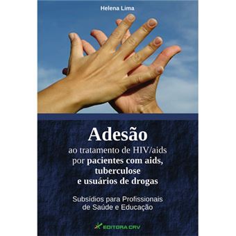Adesao Ao Tratamento De Hiv/Aids Por Pacientes Com Aids, Tuberculose E - 1