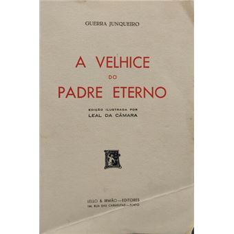 A velhice do padre eterno. [ed. ilustrada — s.d. lello] - 1