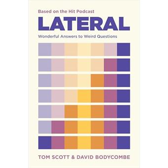 Lateral - Based on the Hit Podcast: Wonderful Answers to Weird Questions - 1