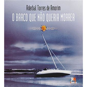 Barco Que Não Queria Morrer, O - 1