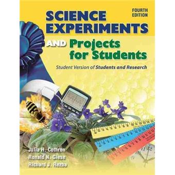 Science Experiments And Projects For Students Student Version Of Students And Research - 1