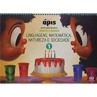 Projeto Ápis - Educação Infantil - Volume 1: Linguagens, matemática, natureza e sociedade - 1
