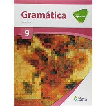 Projeto Apoema. Gramática. 9º Ano - 1