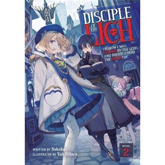 Disciple Of The Lich: Or How I Was Cursed By The Gods And Dropped Into The Abyss! (Light Novel) Vol. 2 - 1