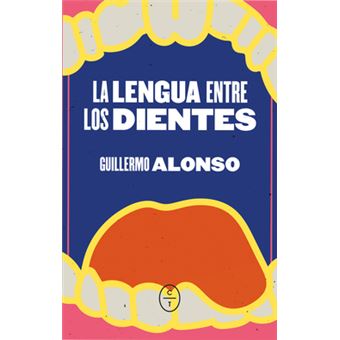 La Lengua Entre Los Dientes - 1