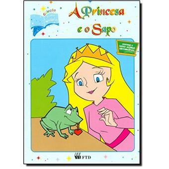 A Princesa e o Sapo - Coleção Livro Mágico - 1