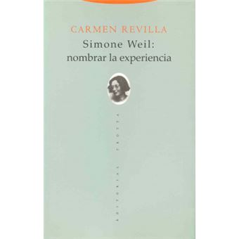 Simone Weil: Nombrar La Experiencia - 1