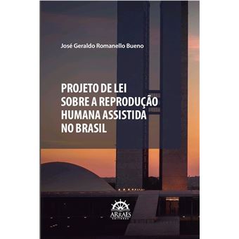 Projeto De Lei Sobre A Reprodução Humana Assistida No Brasil - 1