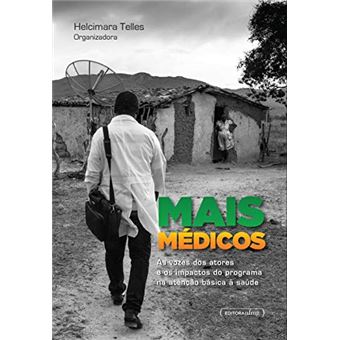 Mais Médicos - As vozes dos atores e os impactos do programa na atenção básica à saúde - 1