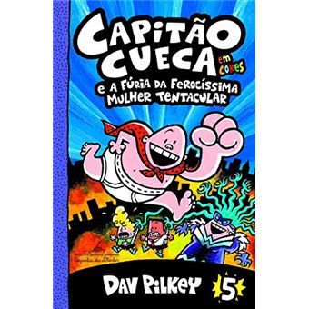Capitão Cueca e a fúria da ferocíssima Mulher Tentacular (Vol. 5) - 1