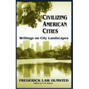 Civilizing American Cities - 1