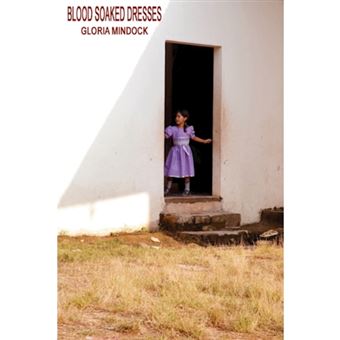 Blood Soaked Dresses - Paperback - 2007 - 1