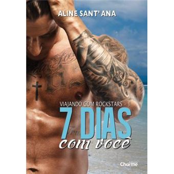 7 Dias com Você - Volume 1. Série Viajando com Rockstars - 1