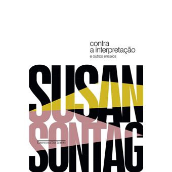 Contra a Interpretação: E Outros Ensaios - 1