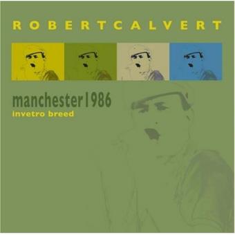 Robert Calvert-In Vitro Breed - Manchester - 1