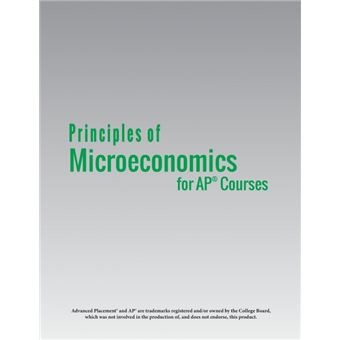 Principles Of Microeconomics For Ap® Courses - 1