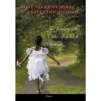 A Day to Remember, a Lifetime to Heal - Hardback - 2010 - 1