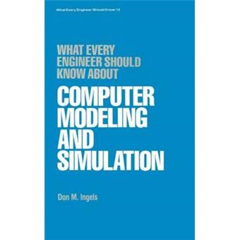 What Every Engineer Should Know About Computer Modeling and Simulation - Hardback - 1985 - 1