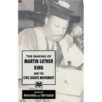 The Making of Martin Luther King and the Civil Rights Movement - Paperback - 1995 - 1