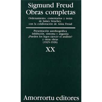 Obras Completas Vol.xx: Presentación Autobiográfica, Inhibición, Síntoma Y Angustia, ¿pueden Los Legos Ejercer El Análisis?, Y Otras Obras (1925-1926) - 1