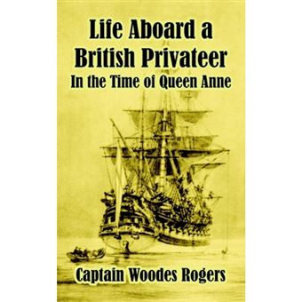 Life Aboard a British Privateer - In the Time of Queen Anne - Paperback / softback - 2003 - 1