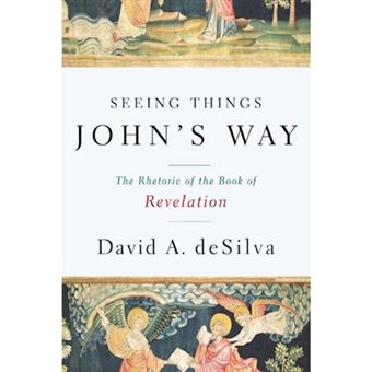 Seeing Things John's Way - The Rhetoric of the Book of Revelation - Paperback - 2009 - 1