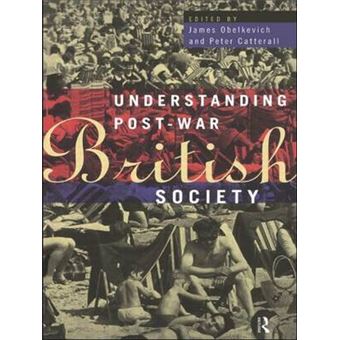 Understanding Post-war British Society - Paperback - 1994 - 1