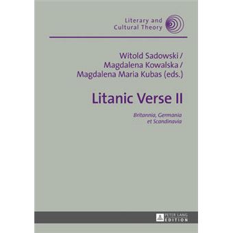 Litanic Verse Ii Britannia, Germania Et Scandinavia 46 Literary Cultural Theory - 1
