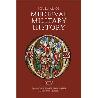 Journal Of Medieval Military History 14 Volume Xiv - 1