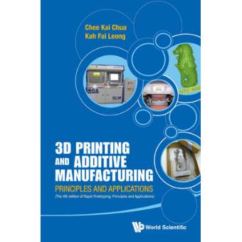3D Printing and Additive Manufacturing: Principles and Applications - Fourth Edition of Rapid Prototyping - Mixed media product - 2014 - 1