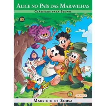 Turma Da Monica Classicos Para Sempre. Alice No Pais Das Maravilhas - 1