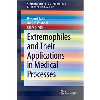 Extremophiles and Their Applications in Medical Processes - Paperback - 2014 - 1
