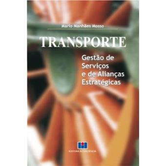 Transporte. Gestão De Serviços E De Alianças Estratégicas - 1